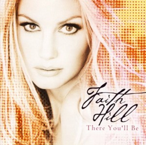 Faith Hill – There You'll Be (CD)