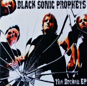 Black Sonic Prophets ‎– The Broken EP (CD)