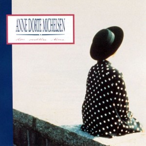 Anne Dorte Michelsen – Den Ordløse Time (CD)