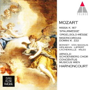 Mozart - Bonney, Von Magnus, Heilmann, Lippert, Miles, Cachemaille, Concentus Musicus Wien, Harnoncourt – Missa K. 167, "Spaurmesse", Orgelsolo-Messe, Misericordias Domini (CD)