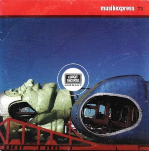 Various ‎– Musikexpress 73 - Cargo Records Germany (CD)