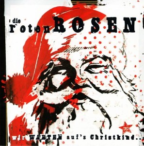 Die Roten Rosen ‎– Wir Warten Auf's Christkind (CD)