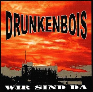Drunkenbois – Wir Sind Da (CD)