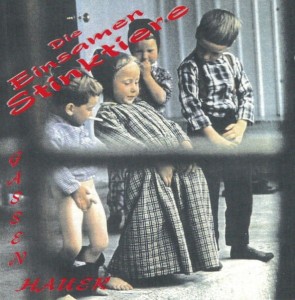 Die Einsamen Stinktiere ‎– Gassenhauer (CD)