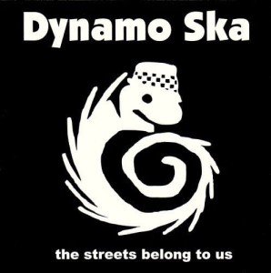 Dynamo Ska – The Streets Belong To Us (CD)