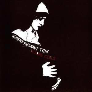 Some Girls – Heaven's Pregnant Teens (CD)