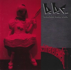 B.B.C. ( Brachial Beat Crew) – Schöneneuewelt (CD)