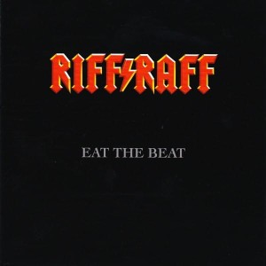 Riff Raff ‎– Eat The Beat (CD)
