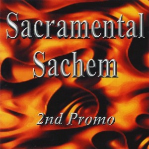 Sacramental Sachem – 2nd Promo (CD)