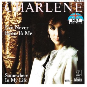 Charlene – I've Never Been To Me 7"