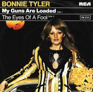 Bonnie Tyler – My Guns Are Loaded 7"