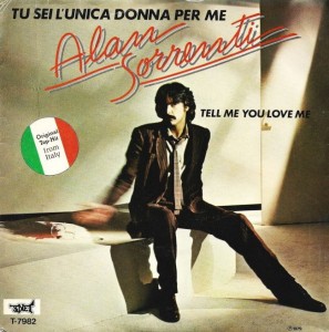 Alan Sorrenti – Tu Sei L'Unica Donna Per Me 7"