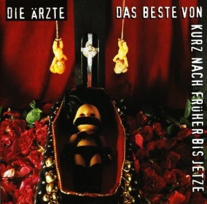 Die Ärzte – Das Beste Von Kurz Nach Früher Bis Jetze (2CD)