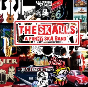 The Skalls – Ska Is Back In Town (CD)