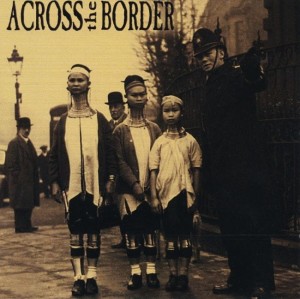 Across The Border – Short Songs, Long Faces (CD)