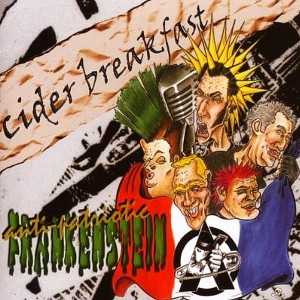 Cider Breakfast – Anti-Patriotic Frankestein (CD)