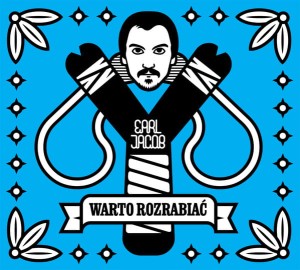 Earl Jacob ‎– Warto Rozrabiać (CD)