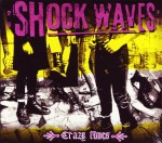 Shock Waves – Crazy Times (CD)