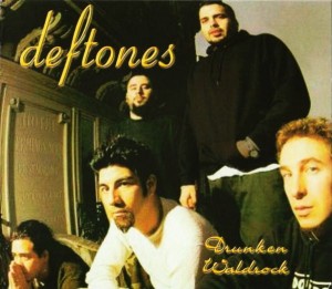 Deftones – Drunken Waldrock (CD)