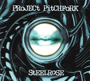 Project Pitchfork ‎– Steelrose (CD)