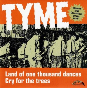 Tyme – Land Of One Thousand Dances / Cry For The Trees 7"