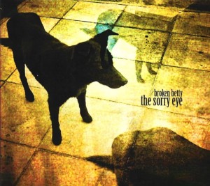 Broken Betty ‎– The Sorry Eye (CD)