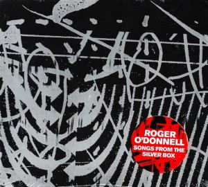 Roger O'Donnell – Songs From The Silver Box (CD)