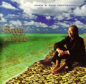 Mike & The Mechanics – Beggar On A Beach Of Gold (CD)