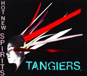 Tangiers – Hot New Spirits (CD)