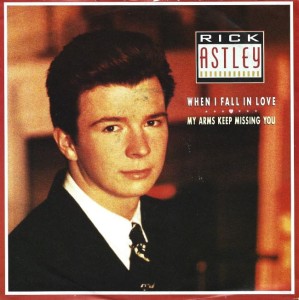 Rick Astley – When I Fall In Love / My Arms Keep Missing You 7"