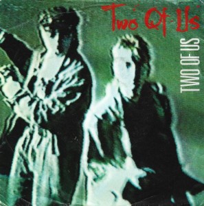 Two Of Us – Two Of Us 7"