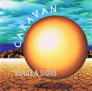 Caravan ‎– Songs And Signs (CD)