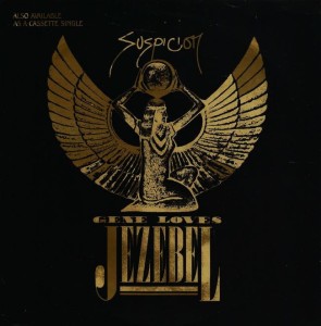 Gene Loves Jezebel – Suspicion 7"