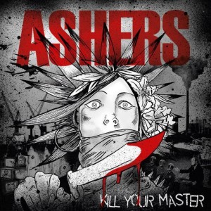Ashers – Kill Your Master (CD)