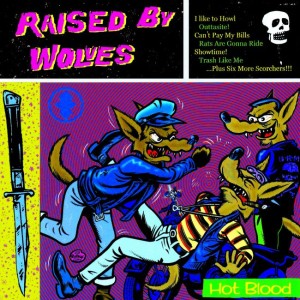 Raised By Wolves – Hot Blood (CD)
