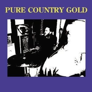 Pure Country Gold – Pure Country Gold (CD)