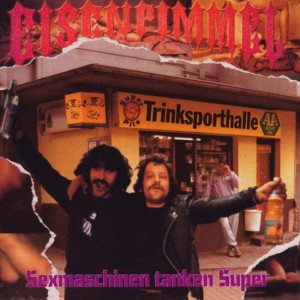 Eisenpimmel – Sexmaschinen Tanken Super (CD)