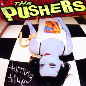 The Pushers – Turning Blue (CD)