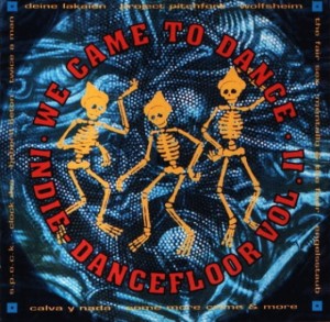 Various – We Came To Dance - Indie Dancefloor Vol. II (CD)