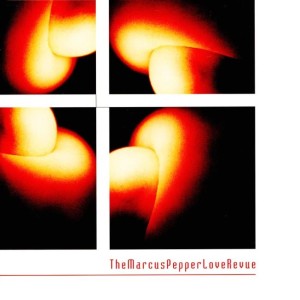 The Marcus Pepper Love Revue ‎– TheMarcusPepperLoveRevue (CD)