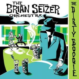 The Brian Setzer Orchestra – The Dirty Boogie (CD)