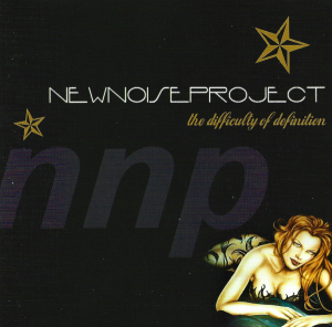 New Noise Project ‎– The Difficulty Of Definition (CD)