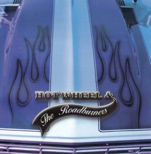 Hot Wheel & The Roadburners ‎– Hot Wheel & The Roadburners (CD)