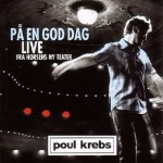 Poul Krebs – På En God Dag - Live Fra Horsens Ny Teater (2CD)