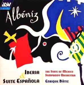 Albéniz – The State Of Mexico Symphony Orchestra, Enrique Bátiz – Iberia / Suite Española (CD)