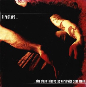 Firestars – Nine Steps To Leave The World With Clean Hands (CD)