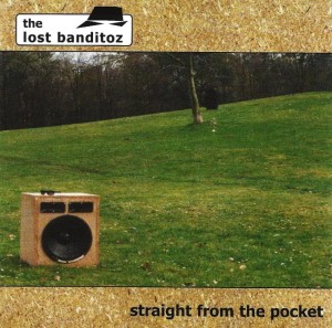 The Lost Banditoz – Straight From The Pocket (CD)