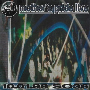Mother's Pride – Mother's Pride Live 10.01.98 SO36 (CD)