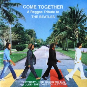 Various – Come Together - A Reggae Tribute To The Beatles (CD)