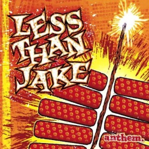 Less Than Jake – Anthem (CD)
